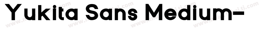 Yukita Sans Medium字体转换